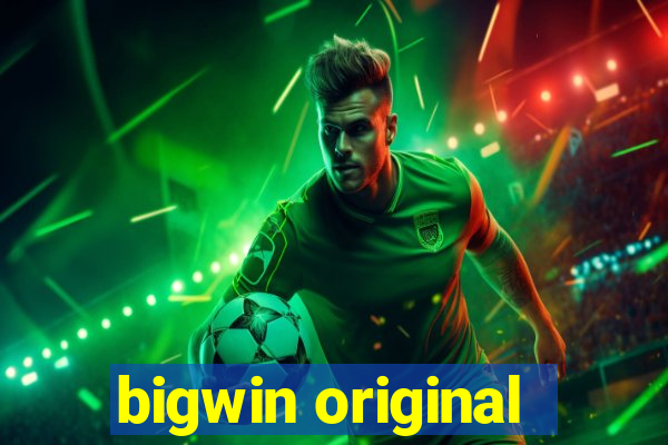 bigwin original